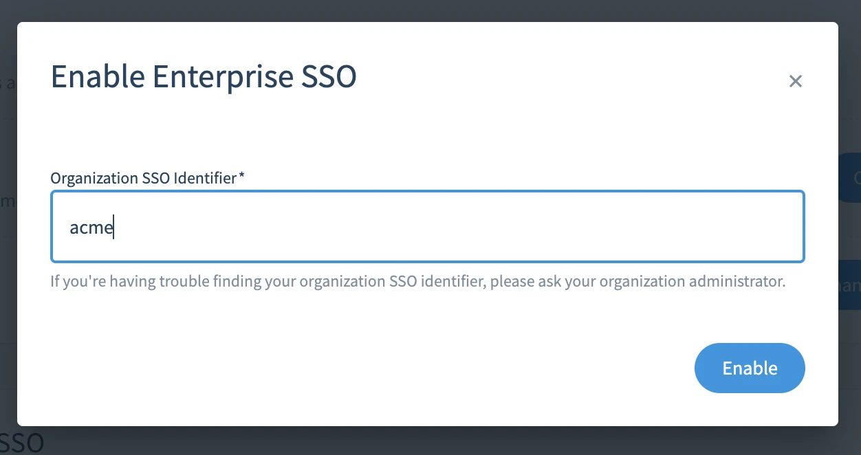 Enable SSO modal with SSO identifier filled in.